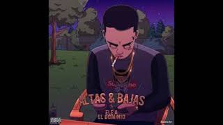 Ele A El Dominio Altas Y Bajas Audio Official