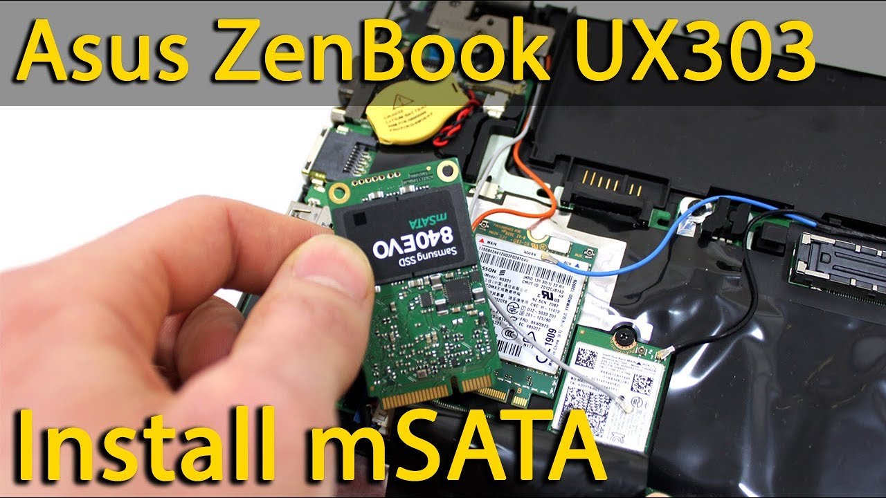 How to install mSATA SSD in Asus ZenBook UX303 laptop YouTube