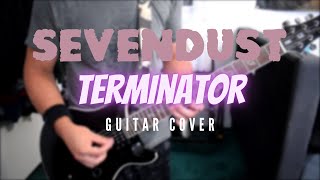 Sevendust - Terminator (Guitar Cover)