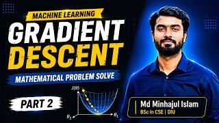 Gradient Descent (Part 2) | Mathematical Problem Solving | Machine Learning | Bangla Tutorial