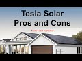 Tesla Solar Pros and Cons from a Real Customer - Honest Review of Tesla Solar and Powerwalls