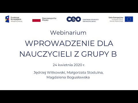 Szkoła dla innowatora. Webinarium wprowadzające dla nauczycieli z grupy B - 24.04.2020