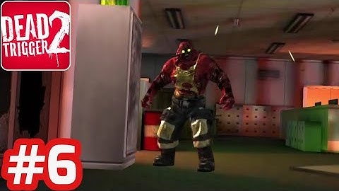 Dead Trigger - Gameplay Walkthrough - Part 6 China Campaign (iOS/Android)