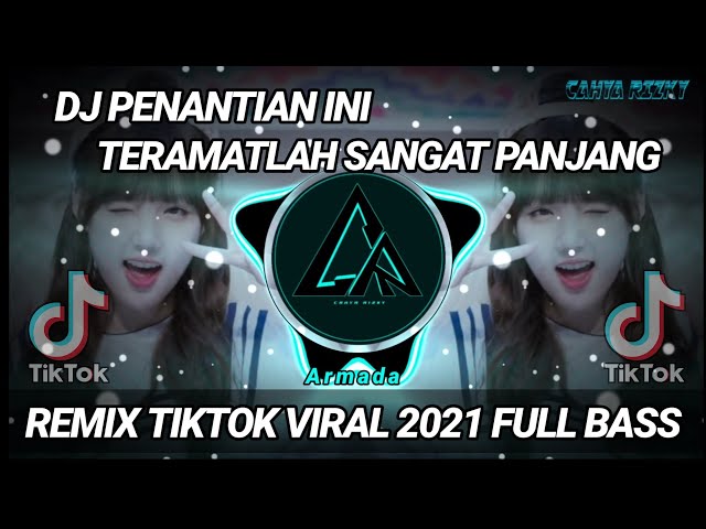 DJ PENANTIAN INI TERAMATLAH SANGAT PANJANG | REMIX TIKTOK VIRAL 2021 FULL BASS class=