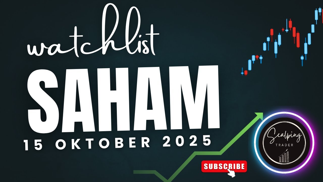 Watchlist Saham Menarik Scalping Trading Harian 15 Oktober 2025