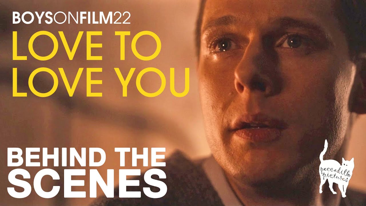 BOYS ON FILM 22: LOVE TO LOVE YOU - Making Of The Act