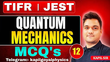 Quantum mechanics -12 | JEST physics | TIFR Entrance exam | TIFR MSc physics | msc entrance exam