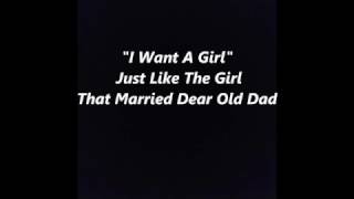 I WANT A GIRL Just Like The Girl that married dear old dad words lyrics sing along song Resimi