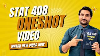 Stat 408 One Shot Video | All Syllabus included