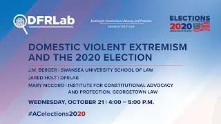 Domestic violent extremism and the 2020 election