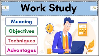 Famous No.10 ~ Work study | Meaning | Objectives | Techniques | Advantages | (Hindi) Wealth