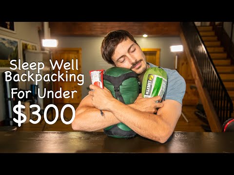 SLEEP Well BACKPACKING For Under $300