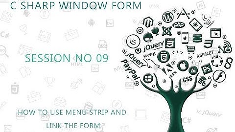 C# Tutorial Window Form  9   HOW TO USE MENU STRIP AND LINK THE FORM
