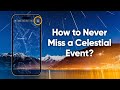 How to never miss a celestial event?