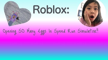 Opening So Many Eggs In Speed Run Simulator(Roblox)