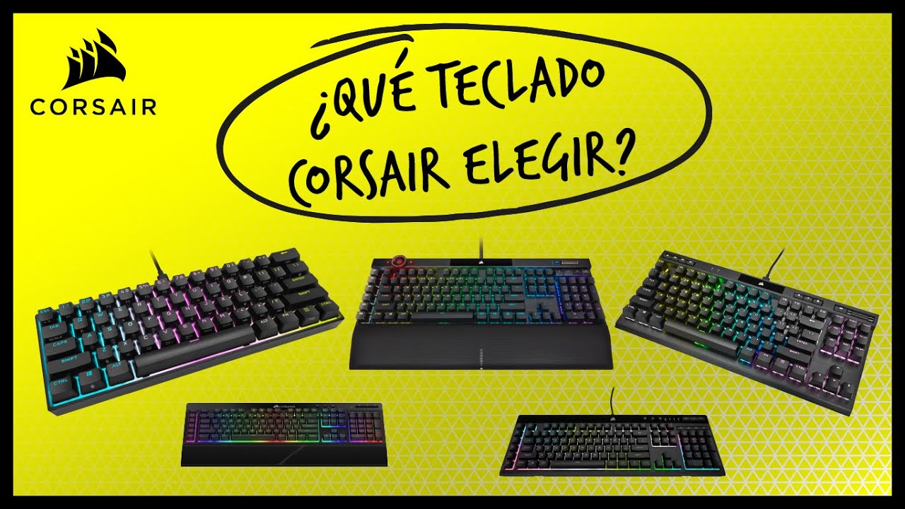 Qué teclado Corsair elegir?  Claves a tener en cuenta 