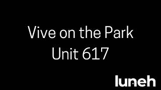 Vive on the Park Unit 617