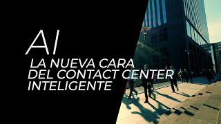 AI: la nueva cara del contact center inteligente screenshot 1
