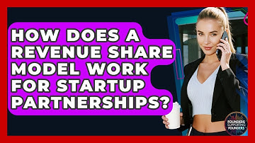 How Does A Revenue Share Model Work For Startup Partnerships? - Founders Supporting Founders