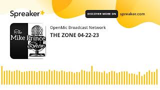 THE ZONE 04-22-23