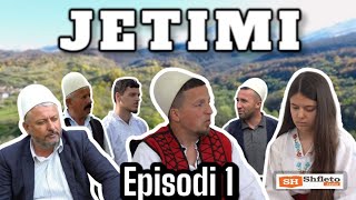 Tregime Të Vjetra Shqiptare - JETIMI - Episodi 1