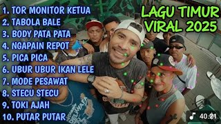Download Lagu LAGU TIMUR TERBARU \u0026 VIRAL 2025 TOR MONITOR KETUA TABOLA BALE BODY PATA NAGAPAIN REPOT PICA PICA MP3
