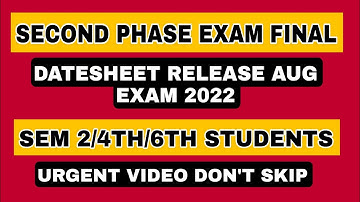 BREAKING NEWS 😍| SECOND PHASE EXAM FINAL DATESHEET RELEASE AUGUST 2022 | SOL DU SEM 4/6TH STUDENTS|