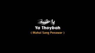[CCP] Lirik Lagu 30 Detik🎶 || Sholawat Ya Thoybah || Storywa