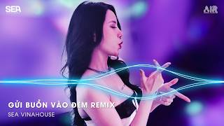 Nonstop TikTok 2026 - Gửi Buồn Vào Đêm Remix (Bản Hot TikTok) 🎼Nhạc Remix Triệu View TikTok