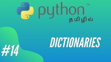 Python Programming - 14 | Dictionaries | Tamil