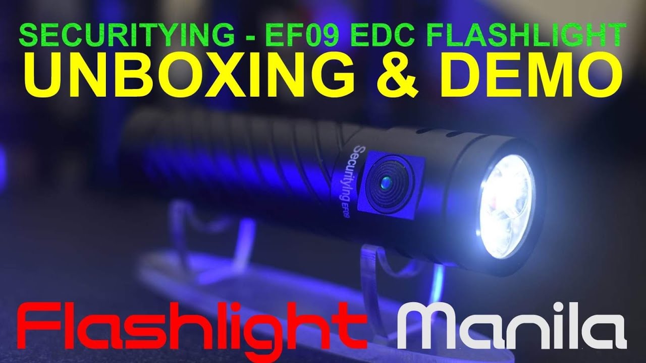 SECURITYING EF09 - FLASHLIGHT UNBOXING and DEMO
