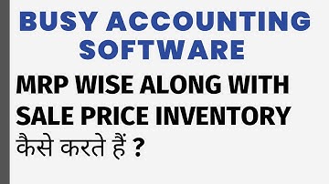 MRP WISE ALONG WITH SALE PRICE INVENTORY ENTRY IN BUSY ACCOUNTING SOFTWARE