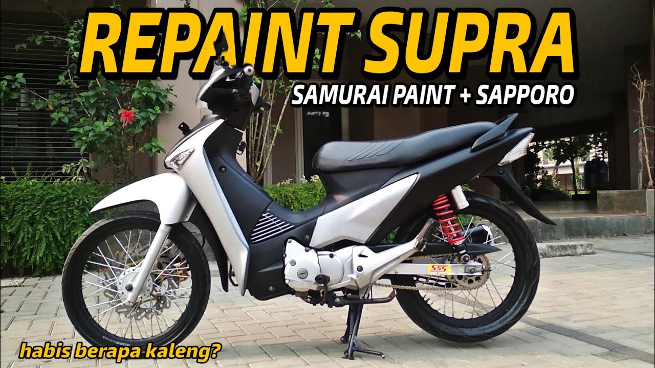 REPAINT SUPRA X 125 PAKE PILOX SAMURAI PAINT DAN CLEAR SAPPORO | Project Supra X 125 Tahun 2006