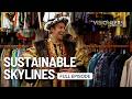 Sustainable Skylines | Full Episode | S1