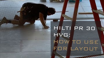 Hilti PR 30 HVSG- How To Use For Layout!