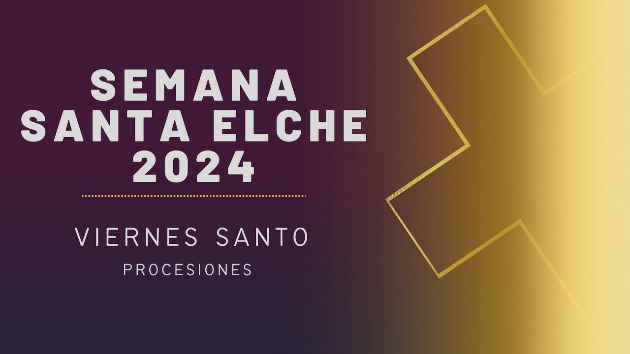 VIERNES SANTO ELCHE 2024
