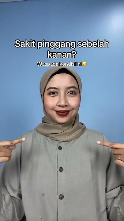 Sakit Pinggang Sebelah Kanan Tanda Penyakit Apa?