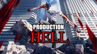 Production HELL: Chainsaw Man