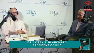 A Tip From Gilbert Episode 13 Special guest: Dr. Loren J. Blanchard President of the UHD Wealth