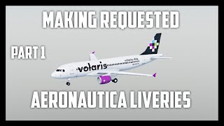 Making Requested Aeronautica Liveries Part 1 (ROBLOX)