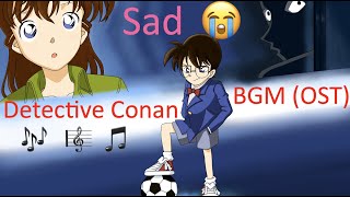 Detective Conan Saddest BGM / 名探偵コナン最も悲しい BGM | Soundtrack, OST,  Sad, Regret, Background Music
