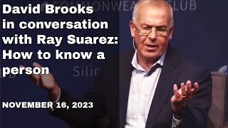 David Brooks in conversation with Ray Suarez | How to know a person