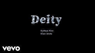 Blue Moto, Rattan Fire陈晨露 - Deity