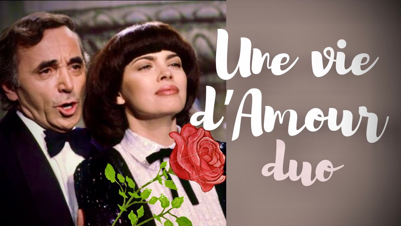 Une Vie D amour Charles Aznavour Mireille Mathieu Cover Framboise une-vie-d-amour-charles-aznavour-mireille-mathieu-cover-framboise