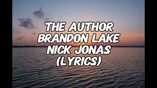 Brandon Lake - Nick Jonas - THE AUTHOR (Lyrics)