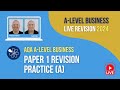 Aqa paper 1 practice a  alevel business revision for 2024