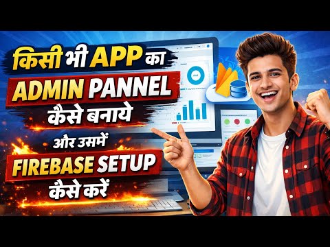 How To Create Admin Panel For Any App + Firebase Setup Step-by-Step (Beginner Friendly)🔥🔥