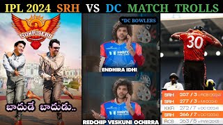 IPL 2024 SRH VS DC MATCH TROLLS || TELUGU CRICKET TROLLS || TRAVIS HEAD 89(32) 🔥🔥🔥||  SRH WON MATCH|