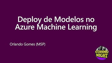 Deploy de Modelos no Azure Machine Learning