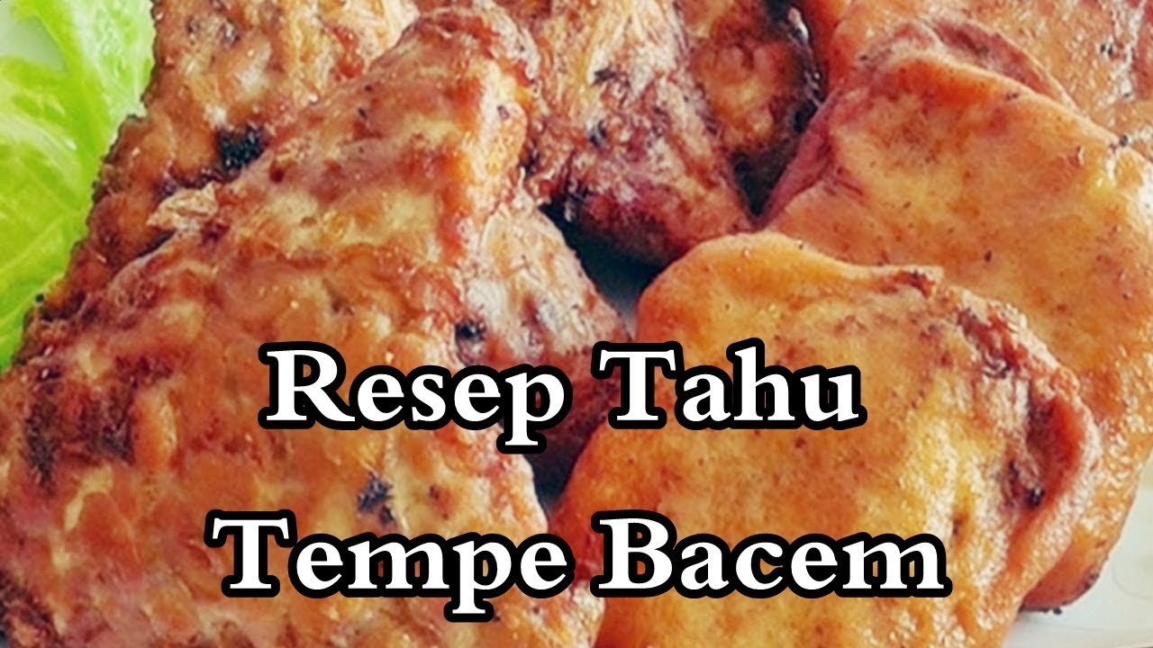 Resep Tahu dan Tempe Bacem Enak YouTube